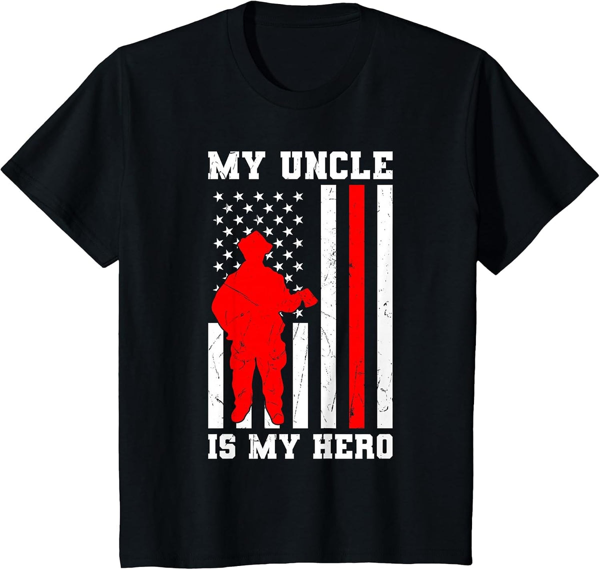 My Uncle is My Hero Firefighter Thin Red Line Flag T-Shirt - Black