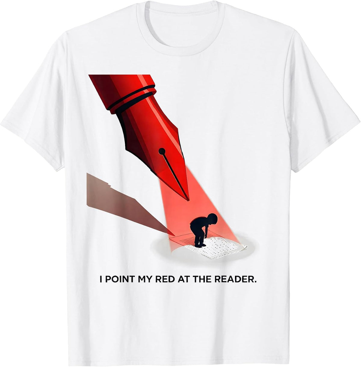 Men's I Point My Red At The Reader Dyslexia Awareness Month T-Shirt - White