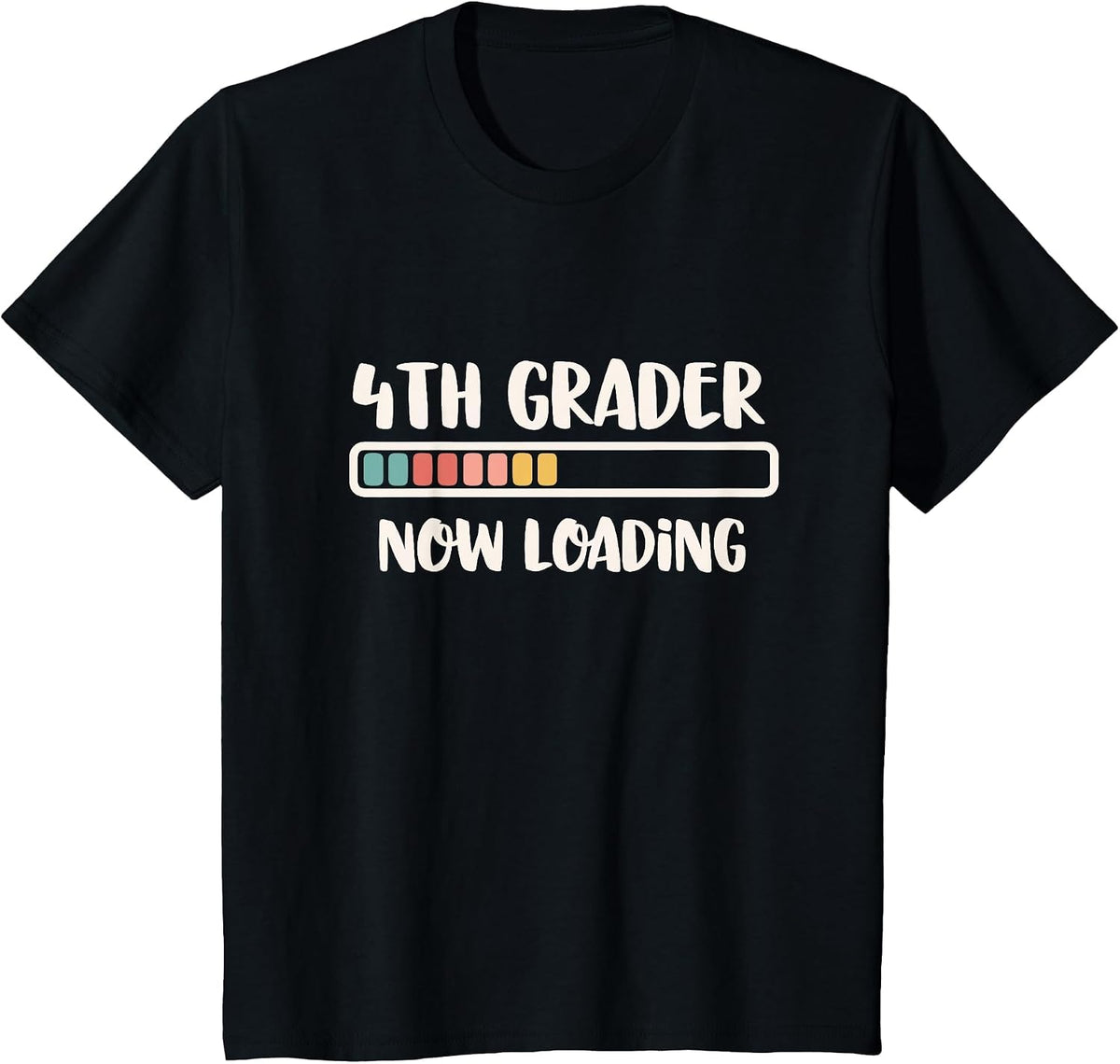 Back to School Fourth Grade | 4th Grader Now Loading T-Shirt - Black