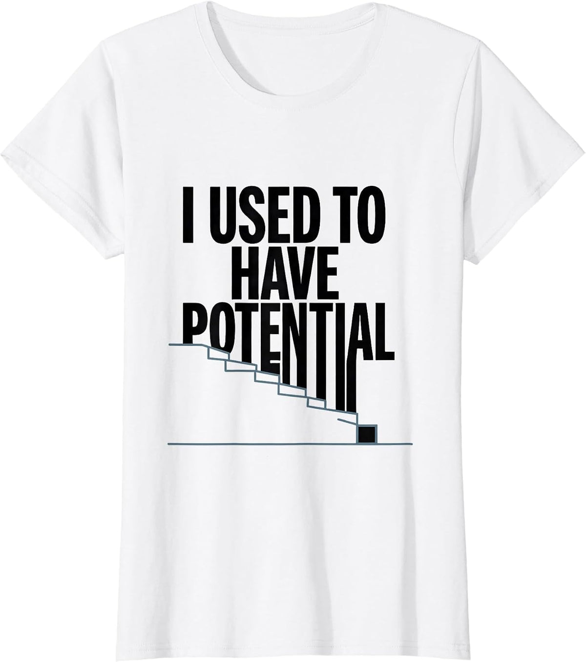 I Used To Have Potential Funny Physics Pun Humor T-Shirt - White