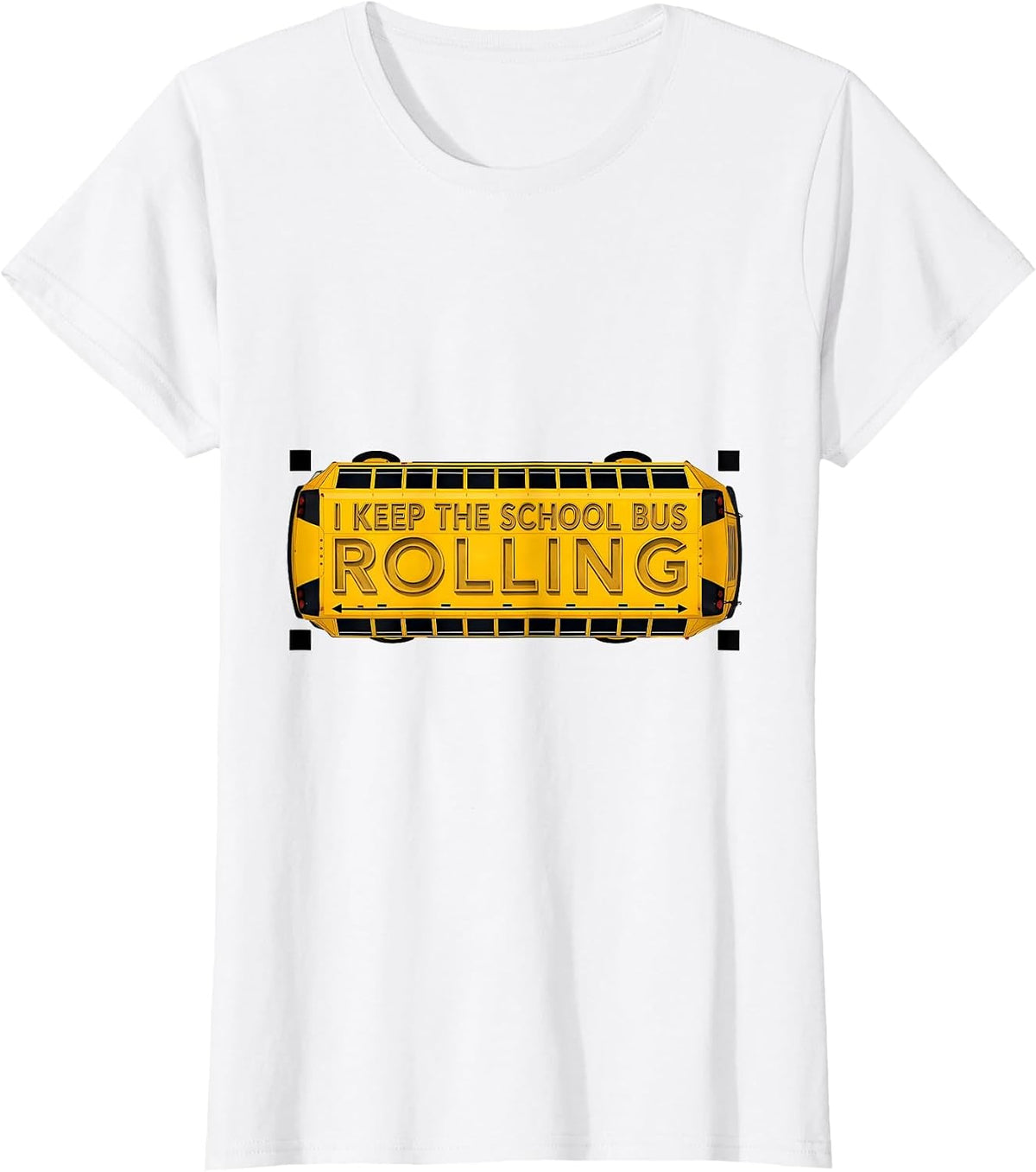 I Keep The School Bus Rolling Funny School Bus Driver T-Shirt - White