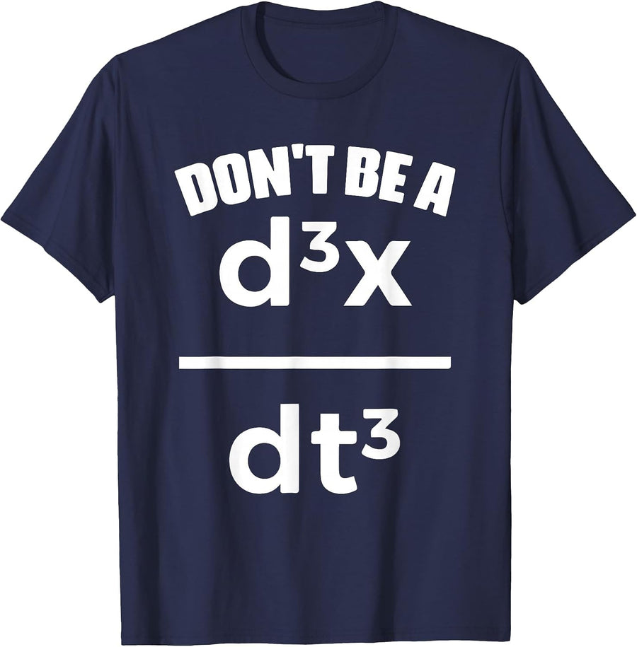 Dont Be A Jerk Math Physics Mathematical Equation Teacher T-Shirt - Navy Blue