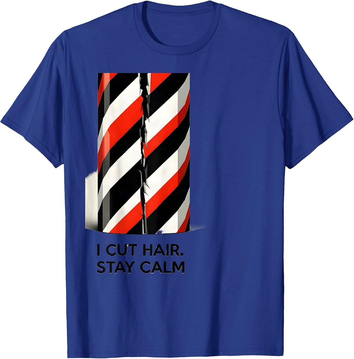 I Cut Hair Stay Calm Funny Barber Hairstylist Gift Christmas T-Shirt - Royal Blue