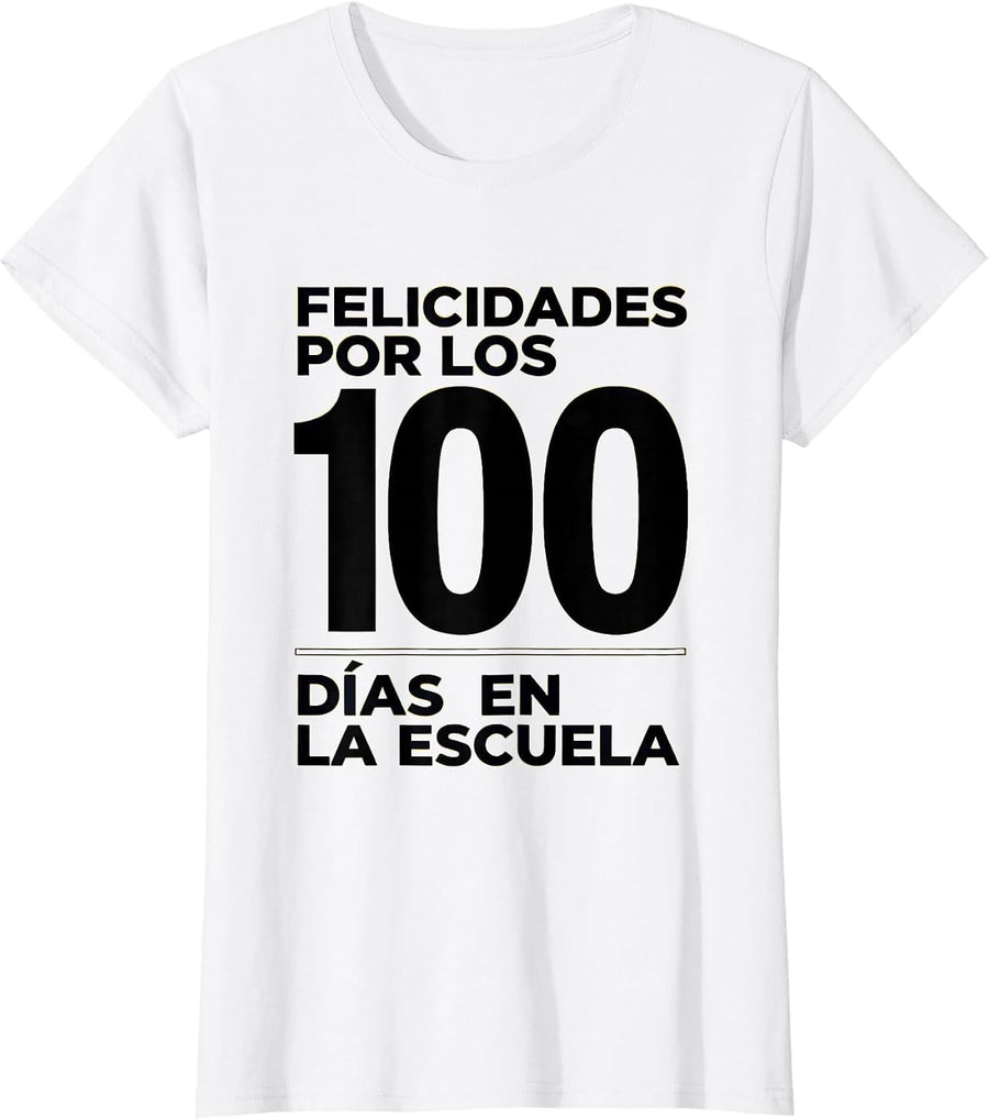 Women's Felicidades por los 100 días en la escuela Spanish Teacher T-Shirt - White