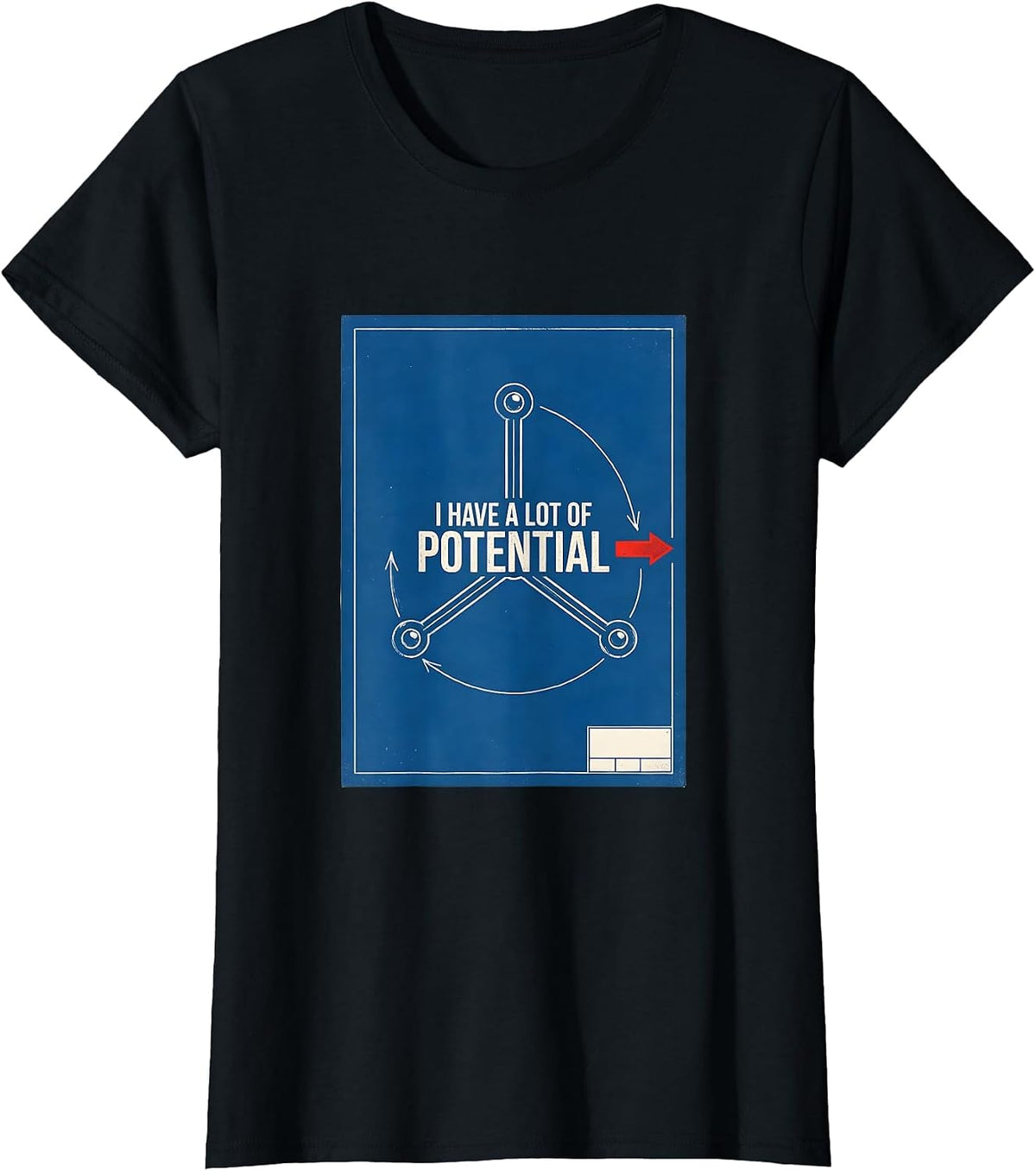 I Have A Lot Of Potential Funny Chemistry Science Nerd Humor T-Shirt - Black