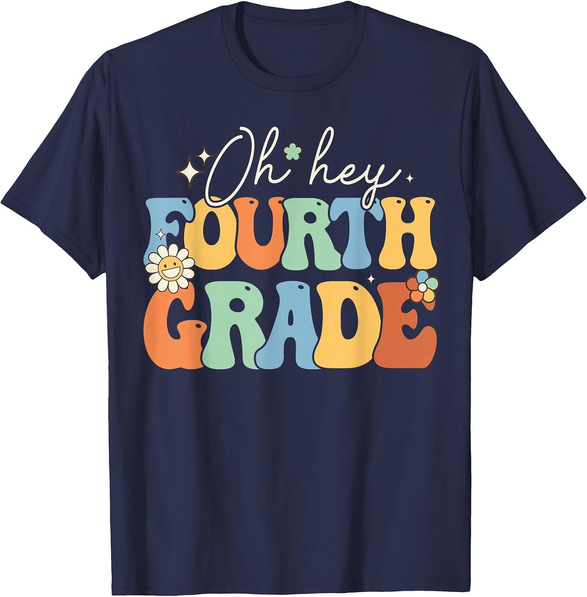 Oh Hey Fourth Grade Groovy 4th Grade Teacher Back to School T-Shirt - Navy Blue