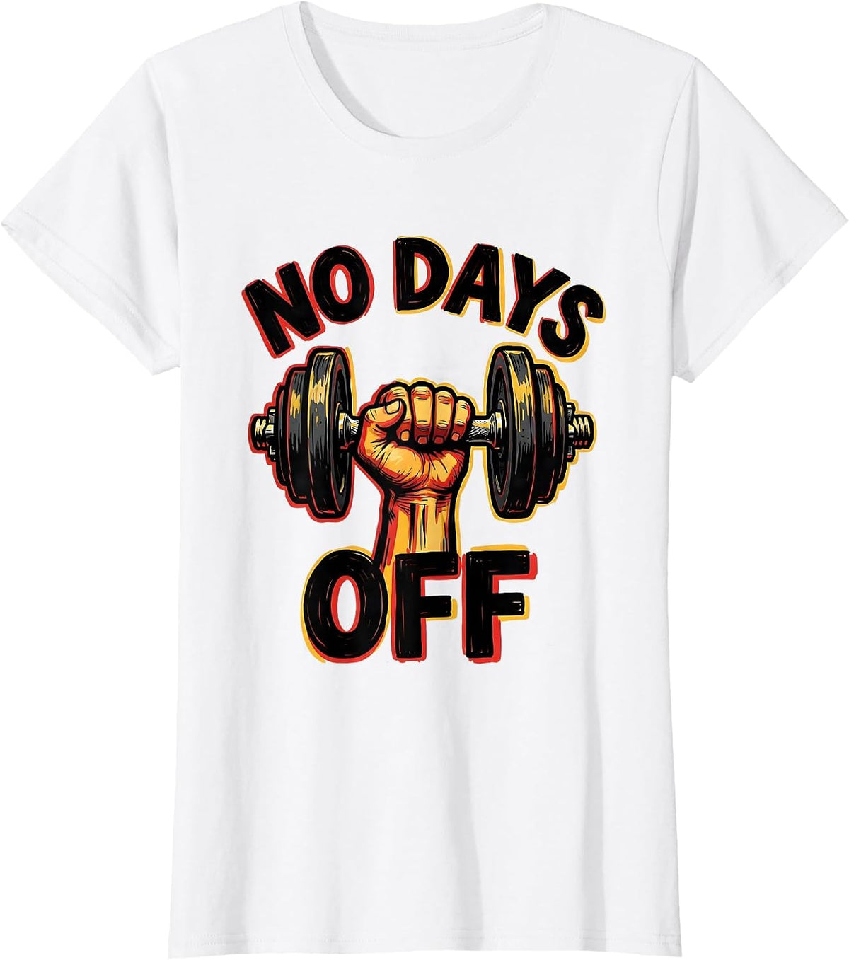 No Days Off Sports Grind Motivational Design T-Shirt - White