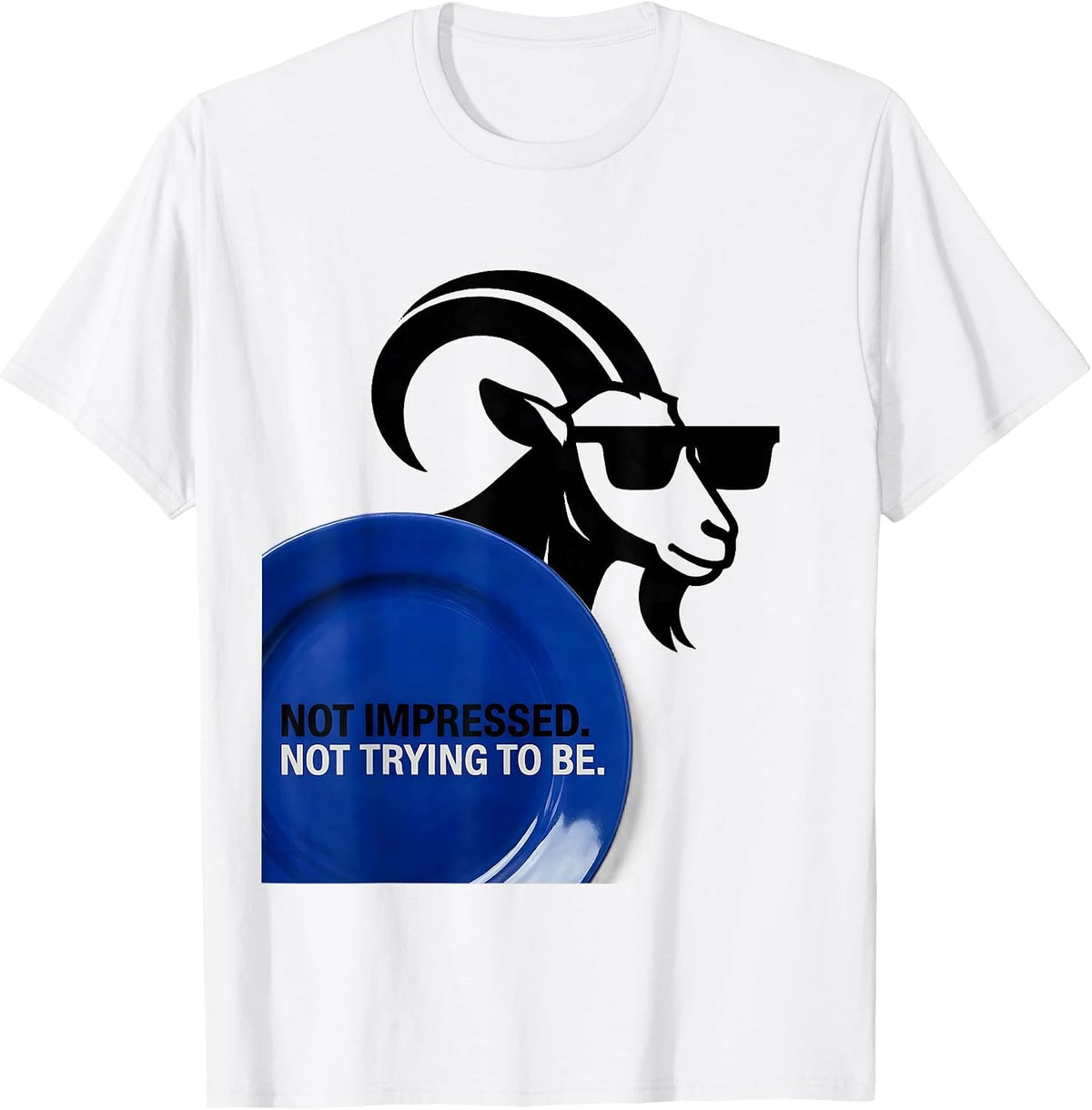 Men's Not Impressed Not Trying To Be Funny Goat Lover Humor T-Shirt - White