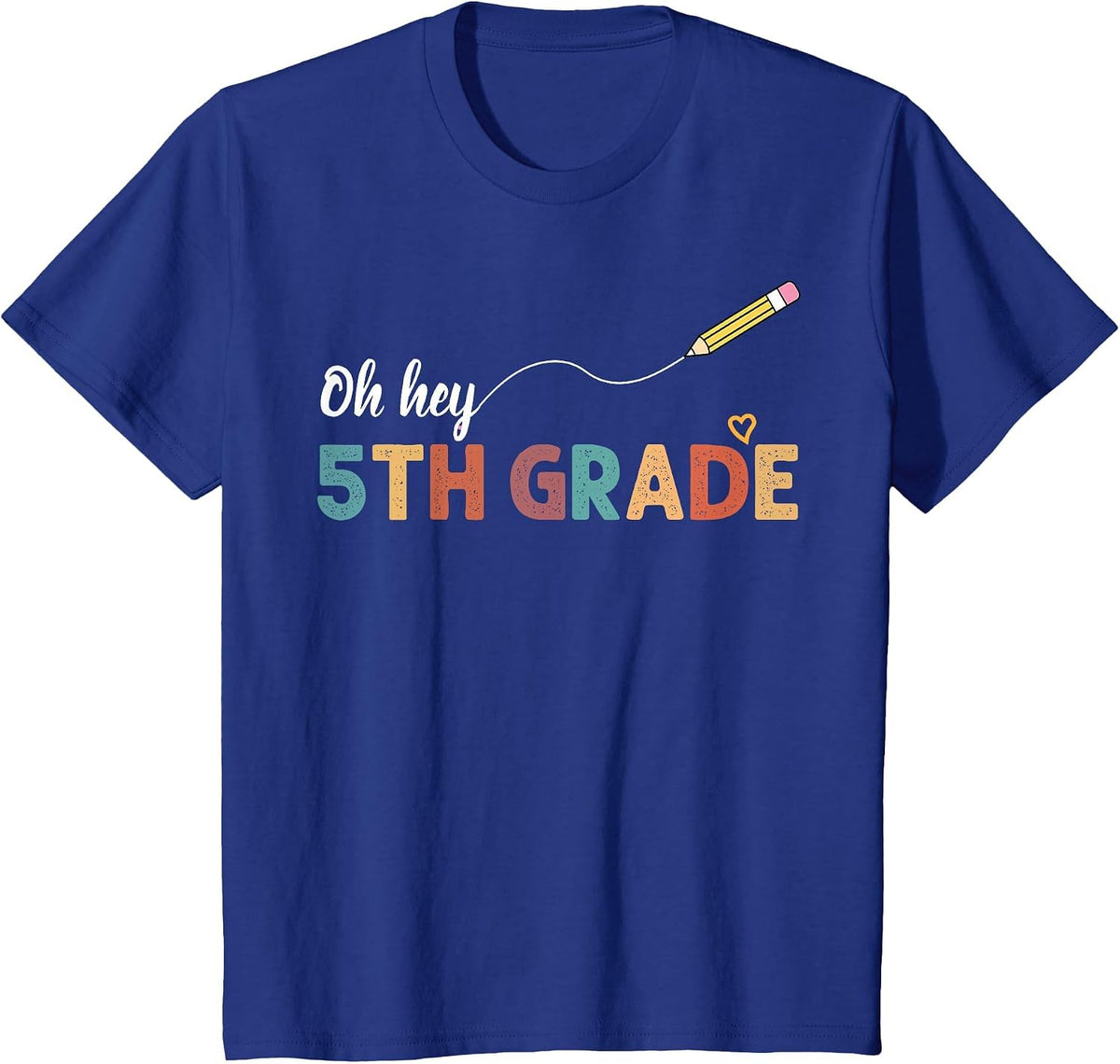 Oh Hey Fifth Grade Cute 5th Grade Team Back to School T-Shirt - Royal Blue