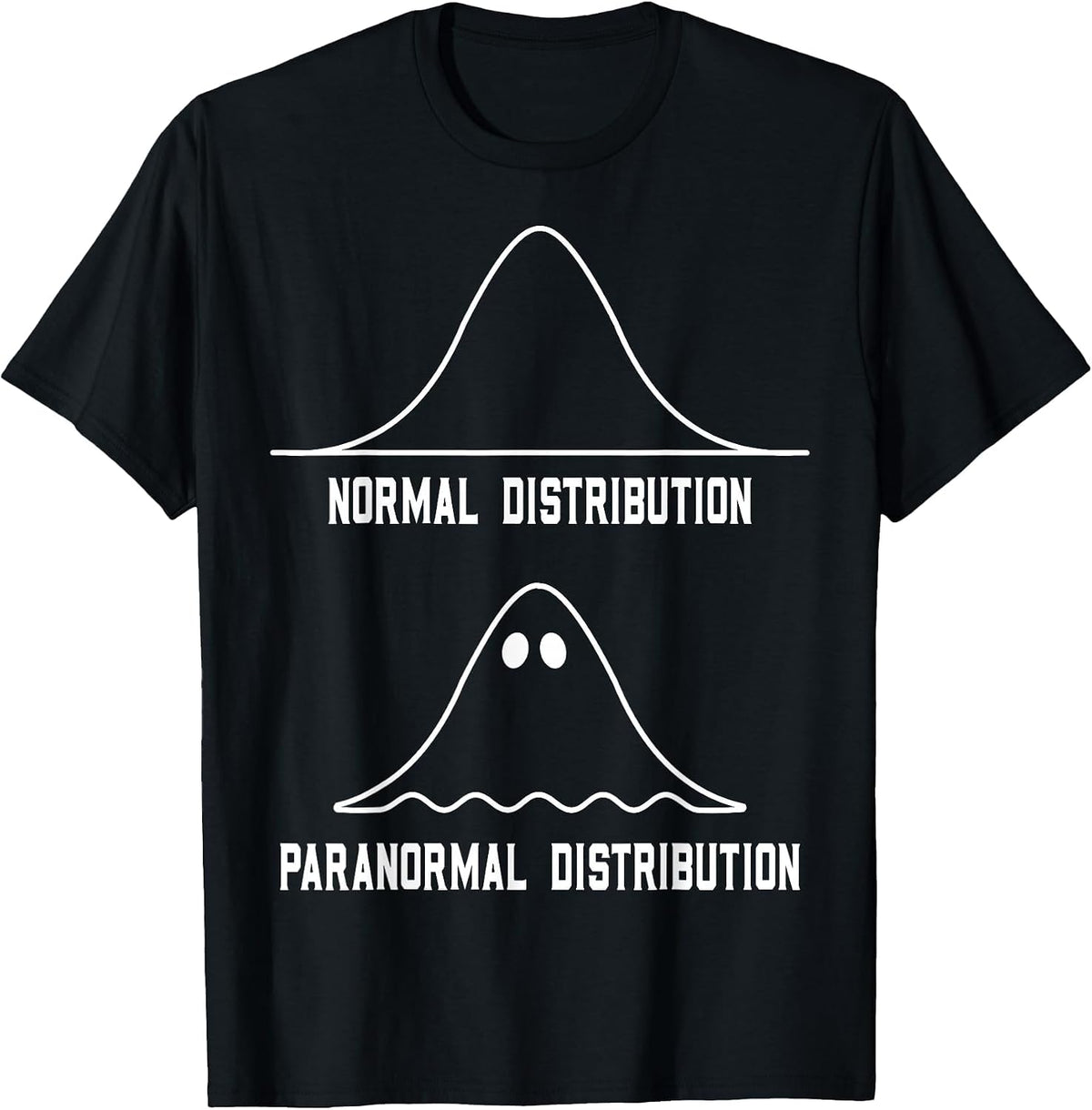 Math Statistics Normal Paranormal Distribution Teacher T-Shirt - Black