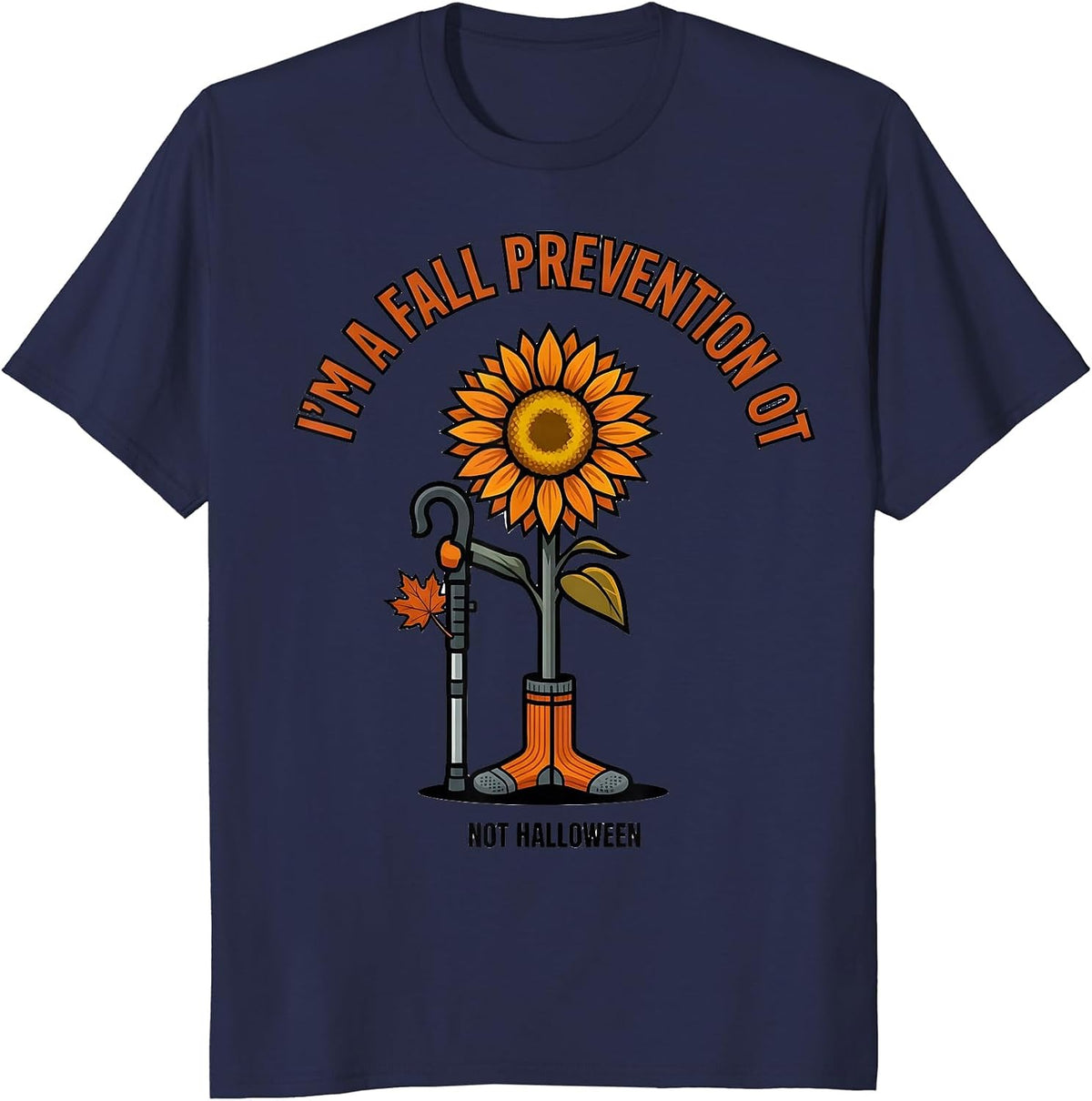 Men's I’m a Fall Prevention OT Not Halloween Occupational T-Shirt - Navy Blue