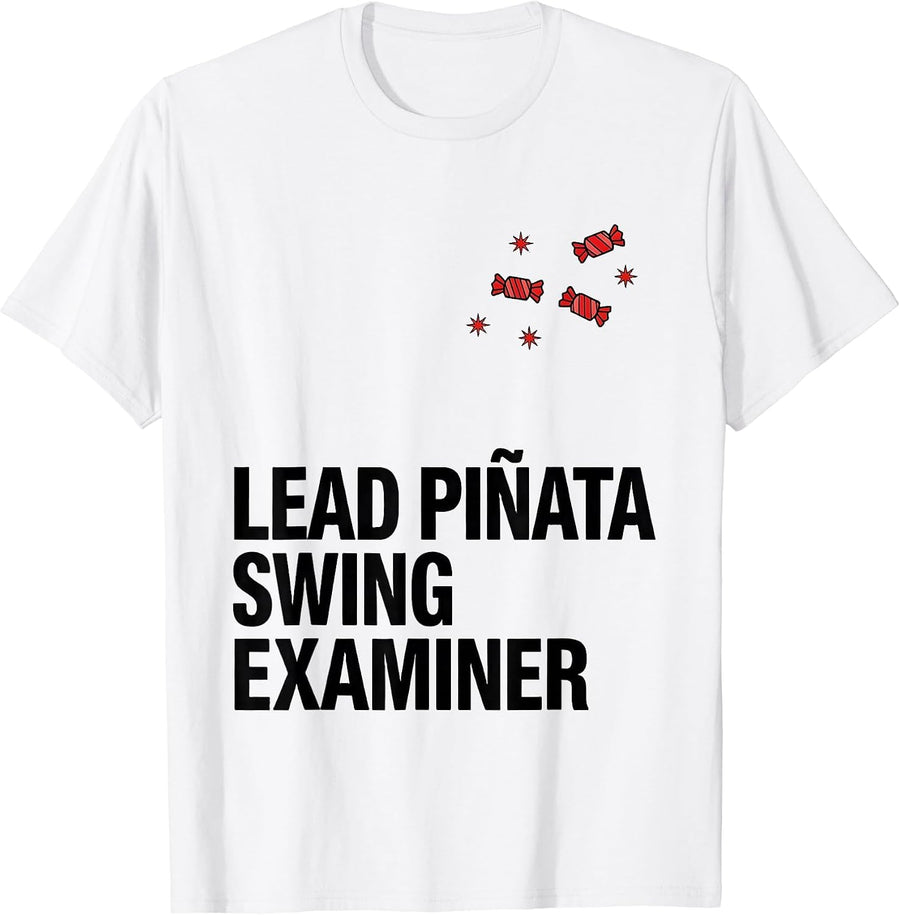 Men's Lead Piñata Swing Examiner Cinco De Mayo Party Humor T-Shirt - White