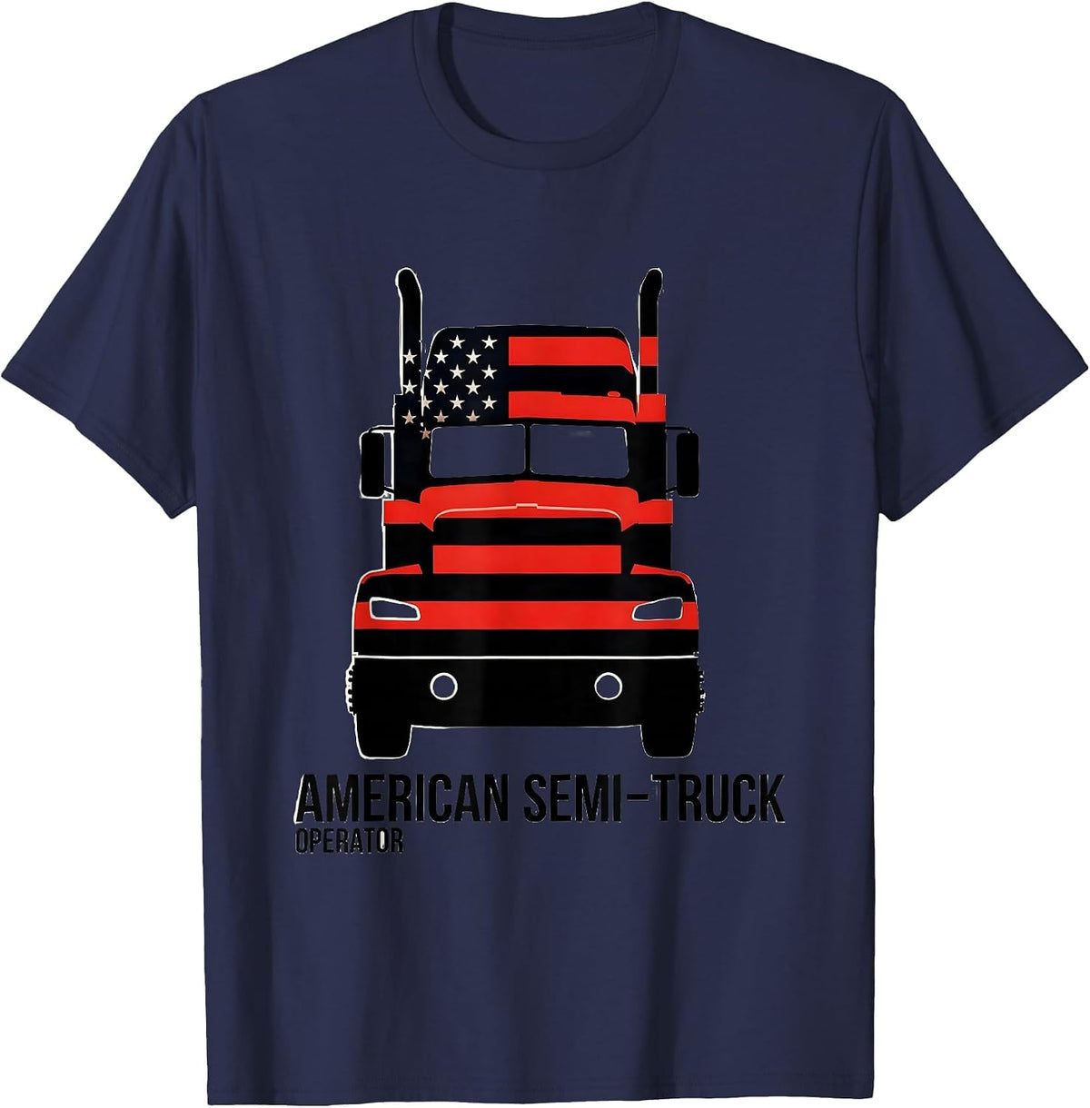 American Semi-Truck Operator Patriotic Trucker Gift T-Shirt - Navy Blue