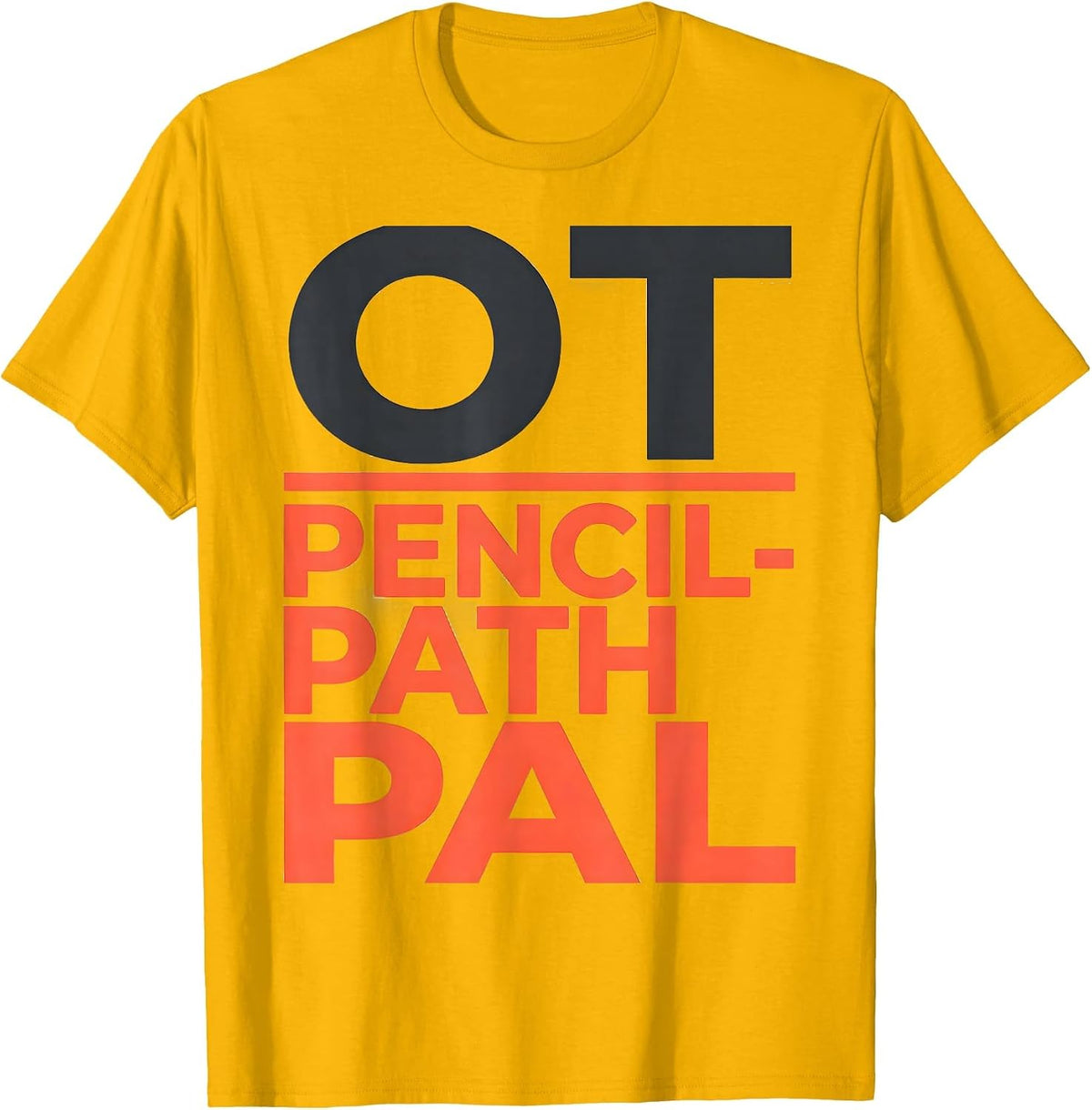 OT, Pencil-Path Pal Occupational Therapy Professional Pride T-Shirt - Golden Yellow