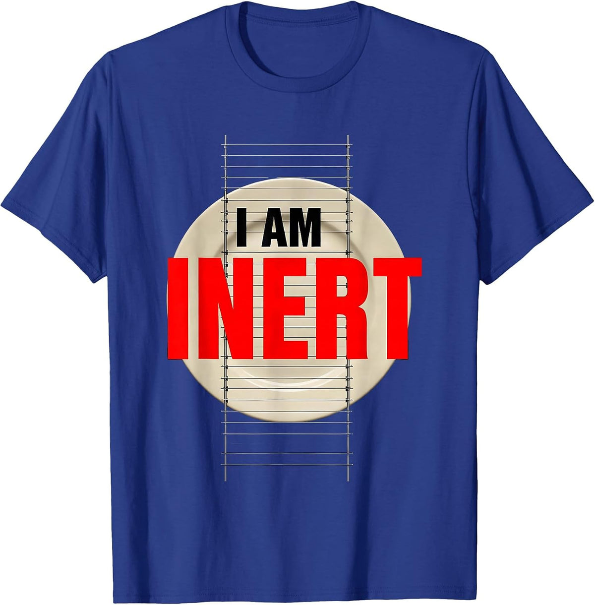 I Am Inert Funny Chemistry Pun Science Lover T-Shirt - Royal Blue