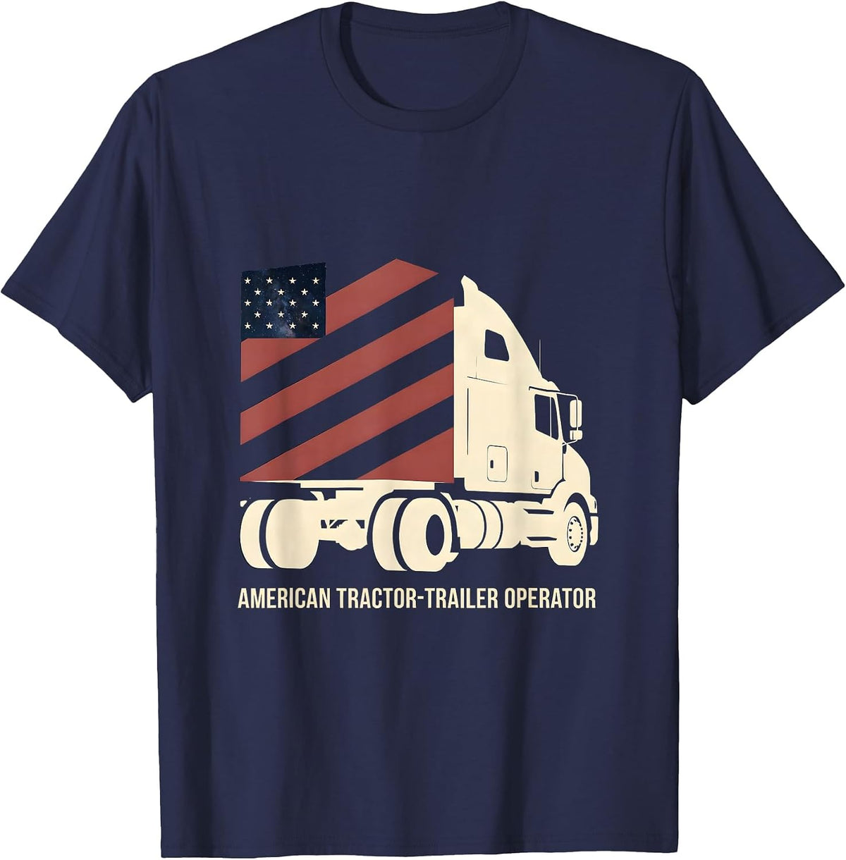 American Tractor-Trailer Operator Patriotic Semi-Truck T-Shirt - Navy Blue