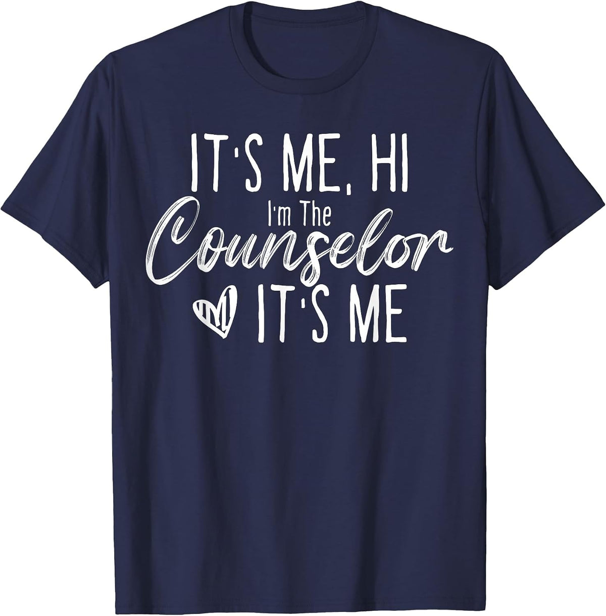School Counselor It's Me Hi I'm The Counselor Back to School T-Shirt - Navy Blue