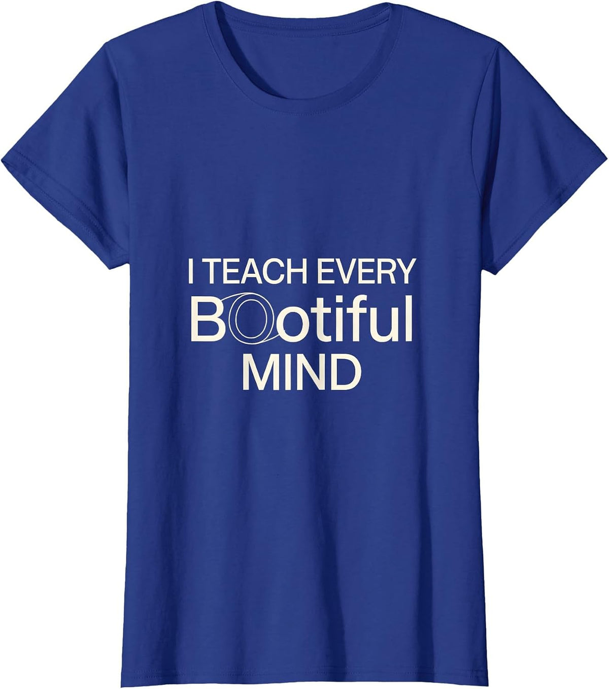 Women's I Teach Every BOOtiful Mind Funny Teacher Halloween Zombie T-Shirt - Royal Blue