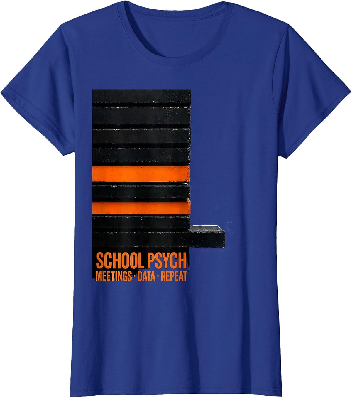 Women's School Psych: Meetings, Data, Repeat Funny School T-Shirt - Royal Blue