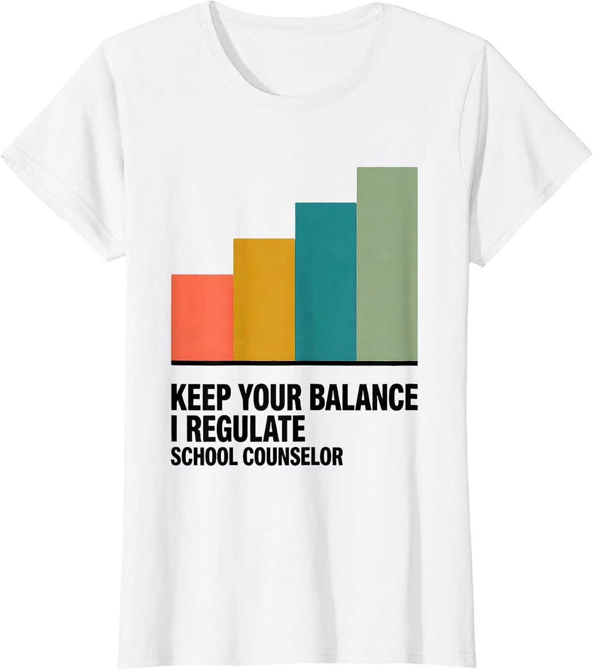 Women's Keep Your Balance, I Regulate — School Counselor Funny T-Shirt - White