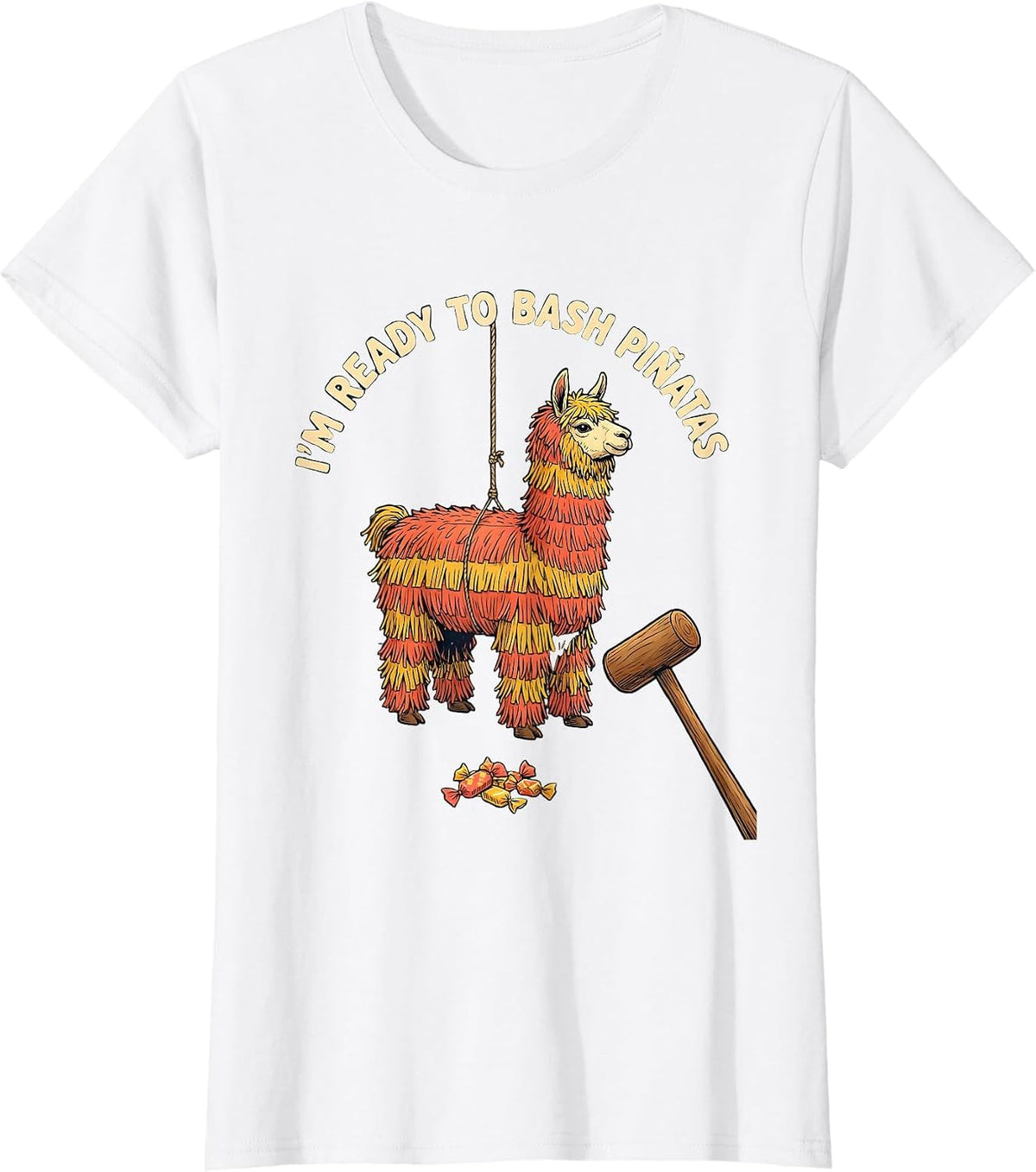 Women's I'm Ready To Bash Piñatas Funny Cinco De Mayo Party Humor T-Shirt - White