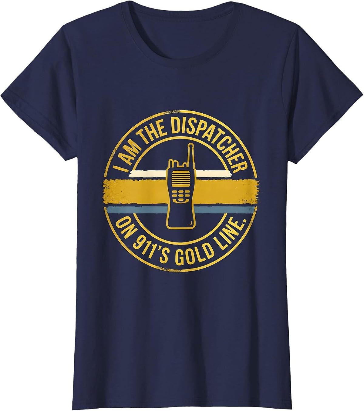 Women's I Am The Dispatcher On 911's Gold Line Thin Gold Line First T-Shirt - Navy Blue