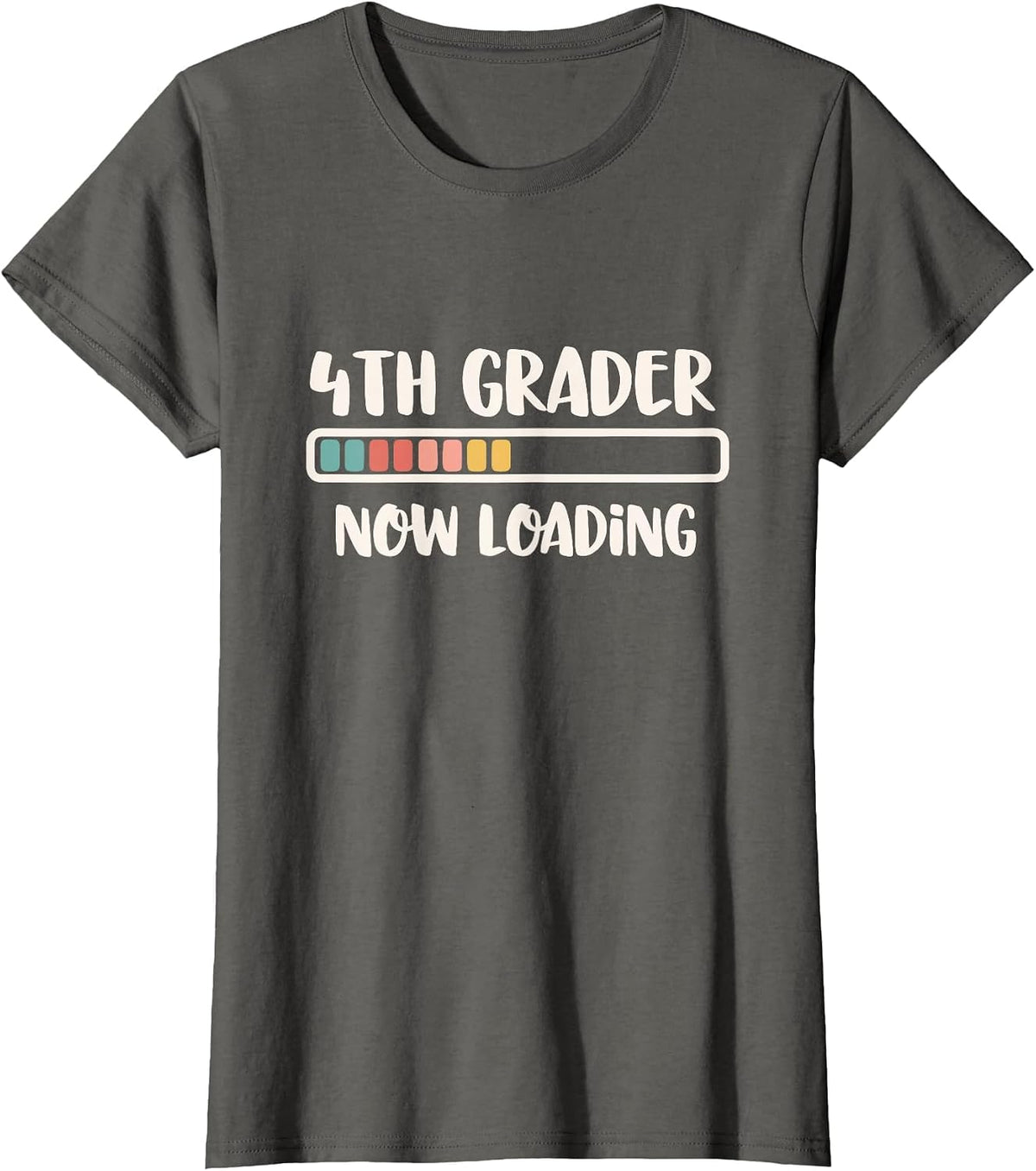 Back to School Fourth Grade | 4th Grader Now Loading T-Shirt - Asphalt Grey