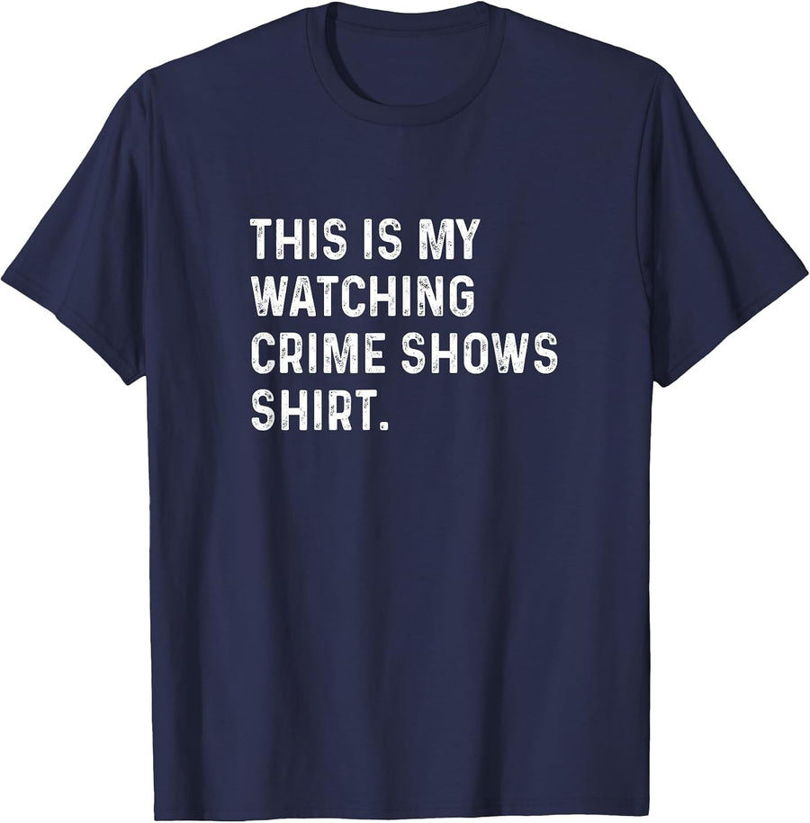 This is My Watching Crime Show Shirt - TV Television Remote T-Shirt - Navy Blue