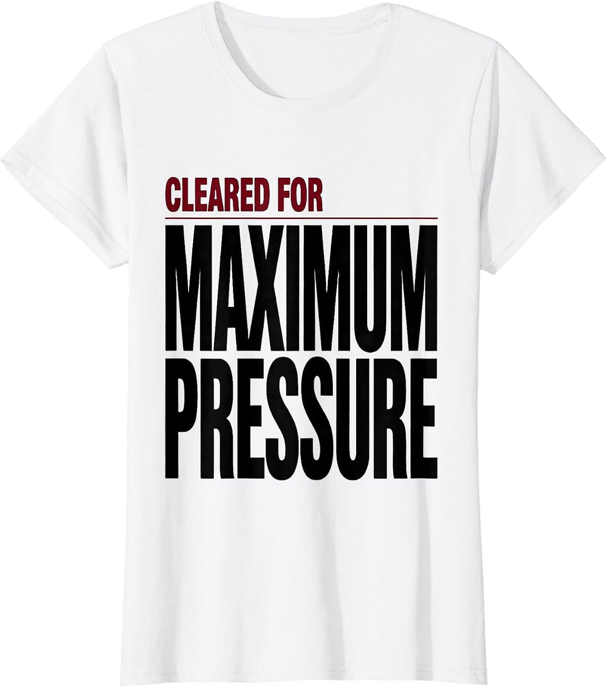 Cleared For Maximum Pressure Funny Massage Therapist LMT T-Shirt - White