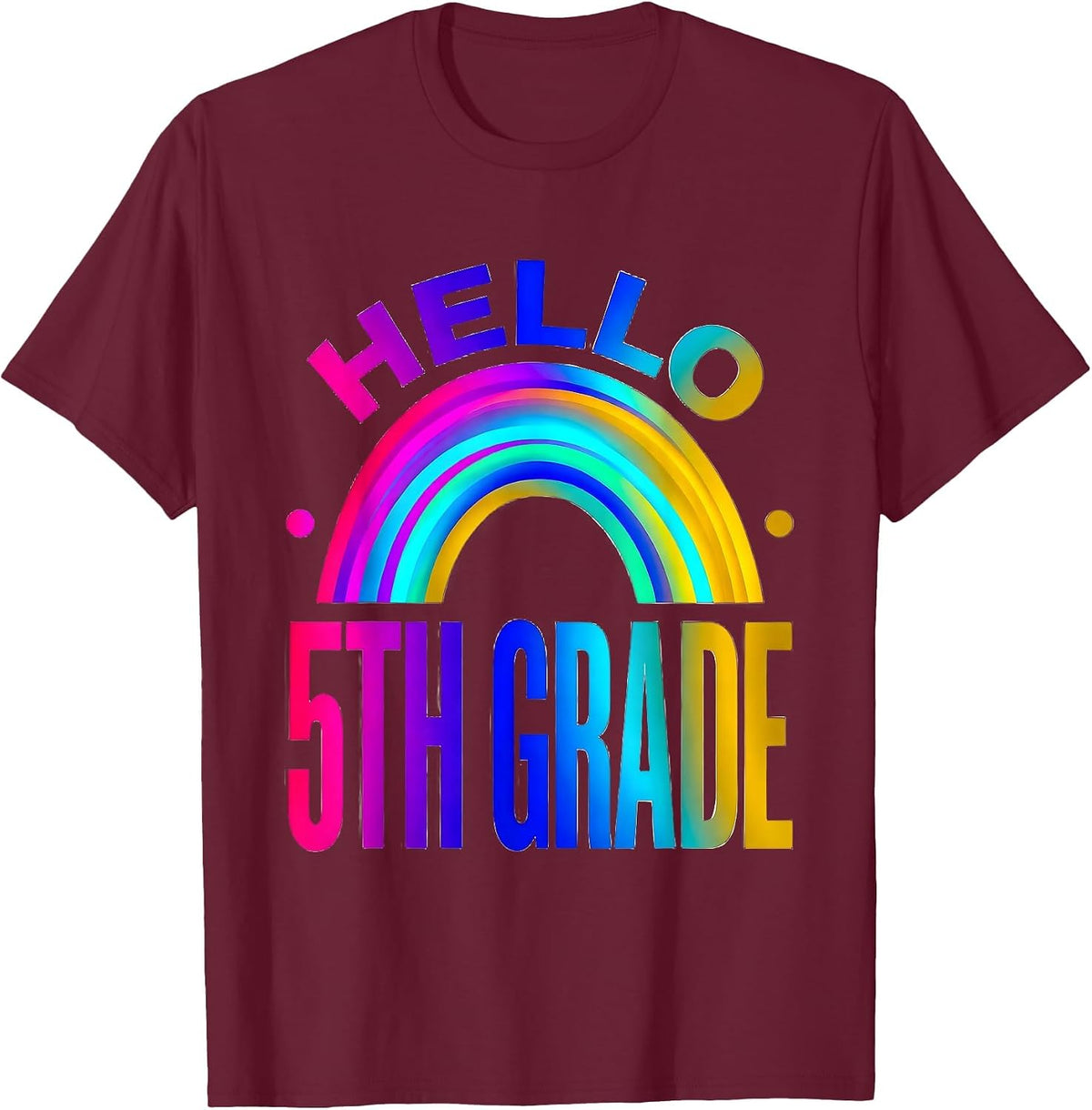 Hello 5th Grade Colorful Fifth Grade Back To School T-Shirt - Burgundy