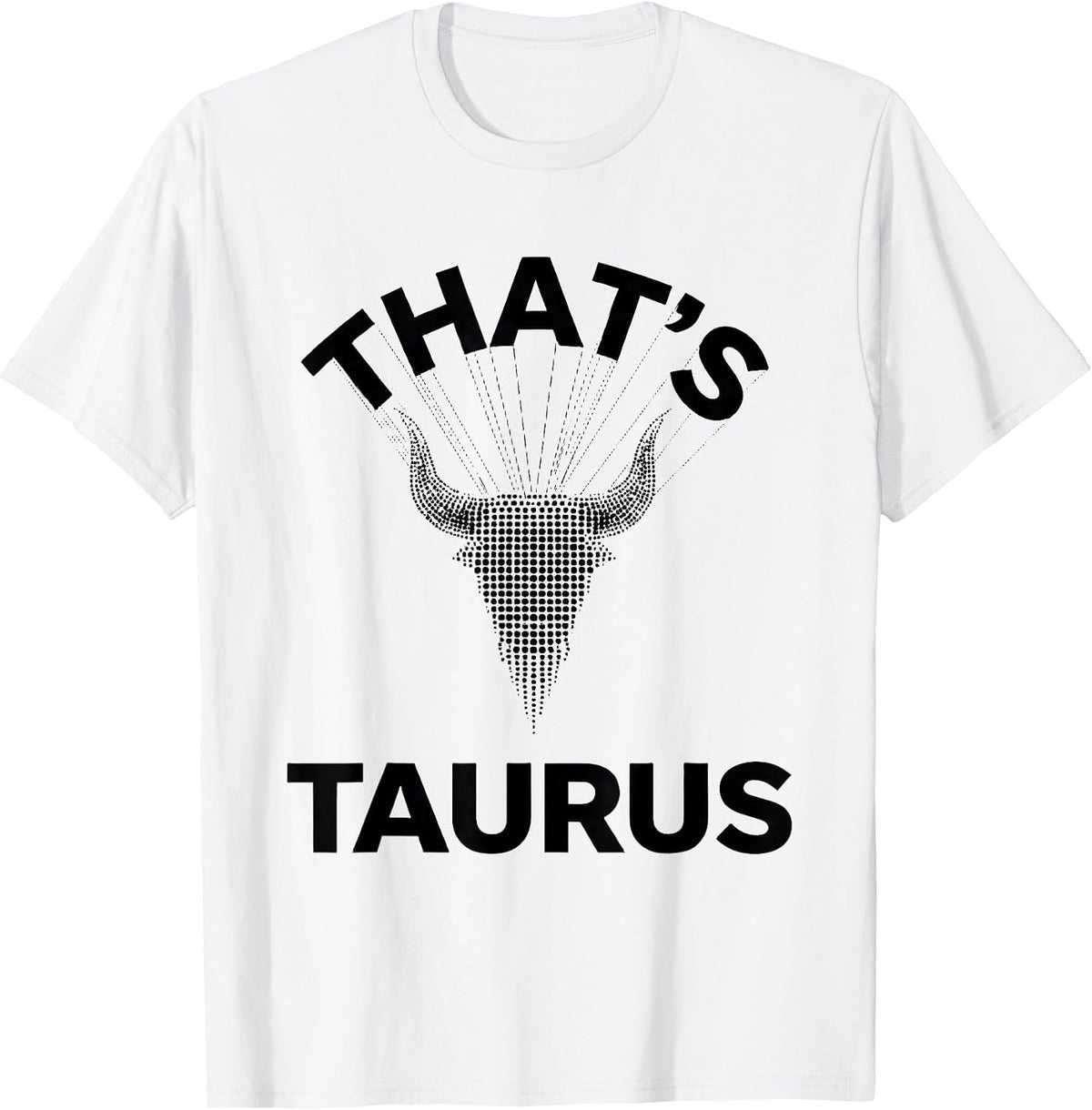 Men's That's Taurus Constellation Astronomy Star Lover Gift T-Shirt - White