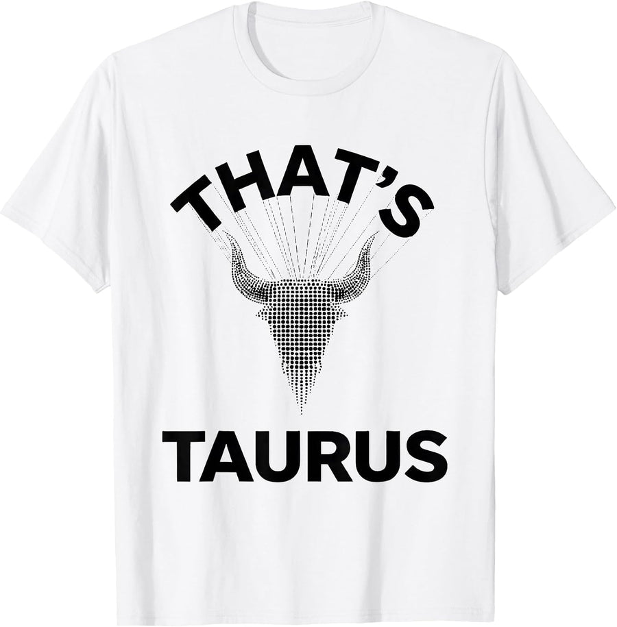 Men's That's Taurus Constellation Astronomy Star Lover Gift T-Shirt - White