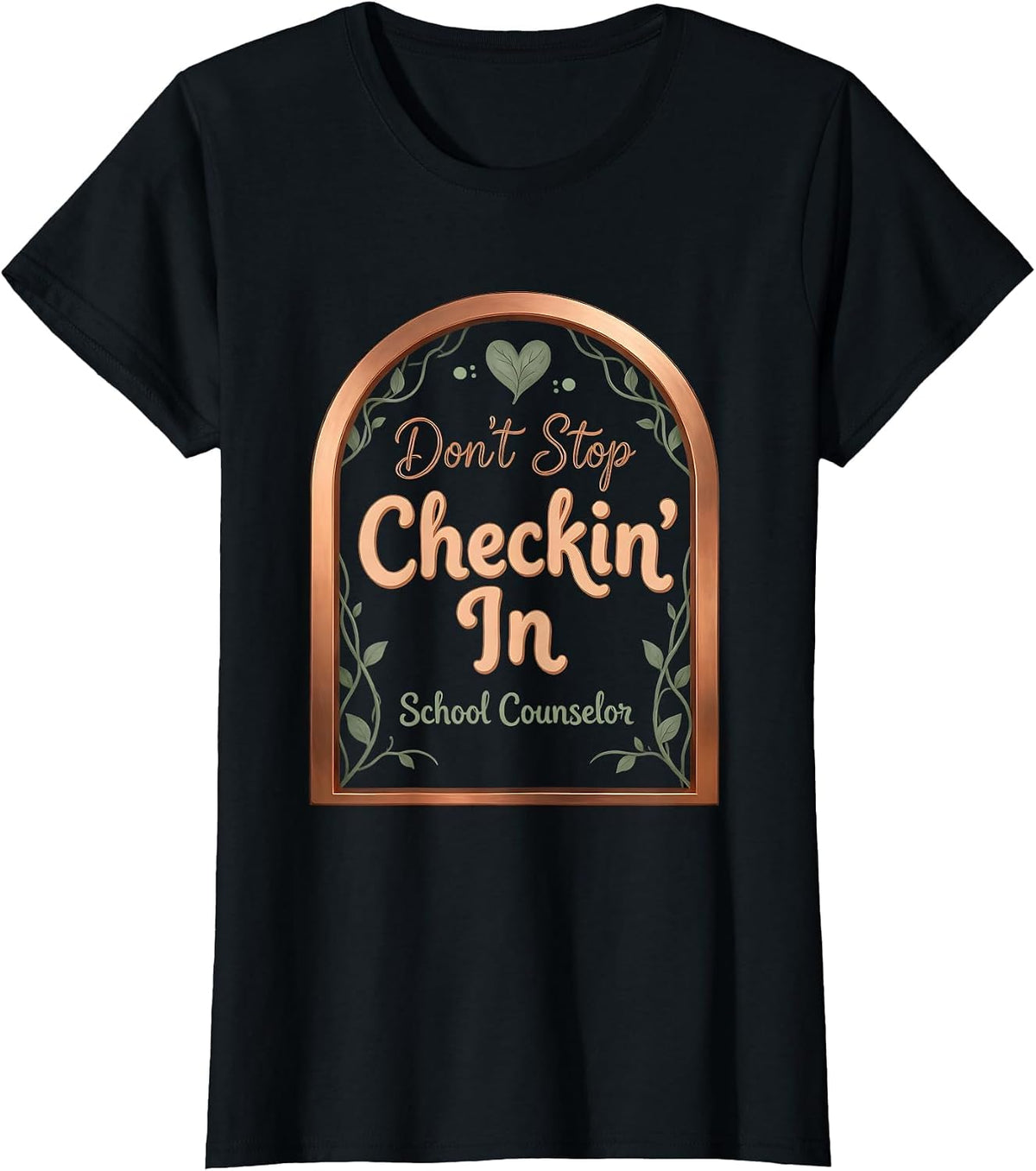Women's Don't Stop Checkin' In School Counselor Humor T-Shirt - Black