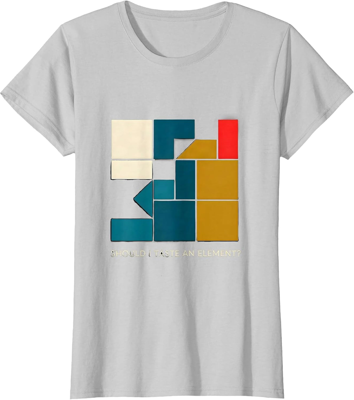 Should I Taste An Element? Funny Periodic Table Chemistry T-Shirt - Silver Grey