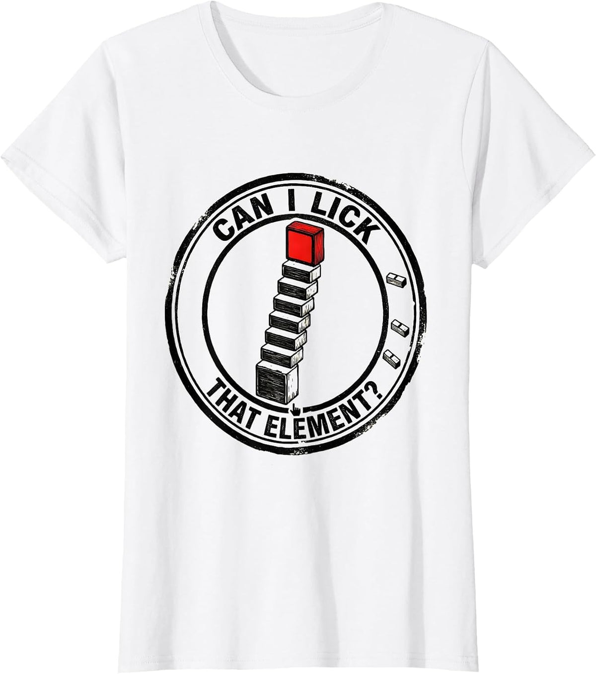 Can I Lick That Element Funny Periodic Table Science Teacher T-Shirt - White