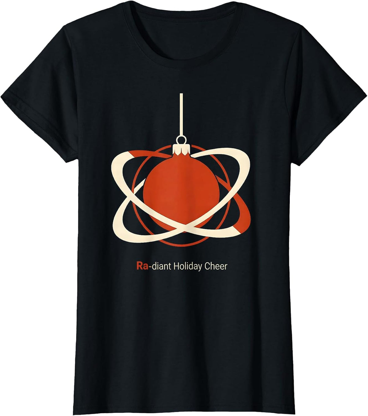 Ra-diant Holiday Cheer Funny Chemistry Nerd Humor Science T-Shirt - Black