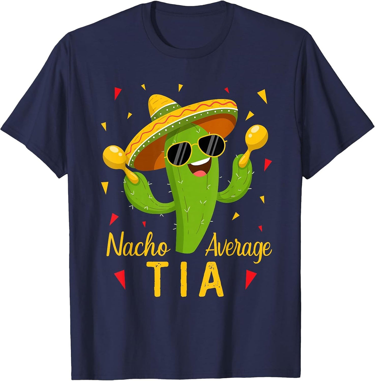 Nacho Average Tia Aunt Cinco De Mayo Fiesta Party T-Shirt - Navy Blue