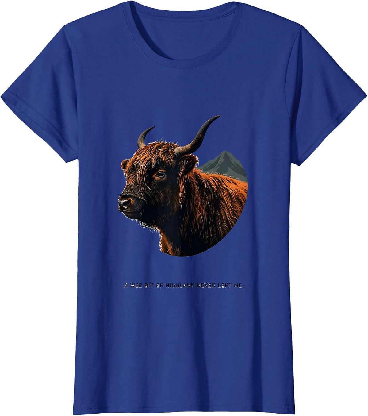 Women's A Wee Bit Of Highland Never Left Me Cute Highland Cow T-Shirt - Royal Blue
