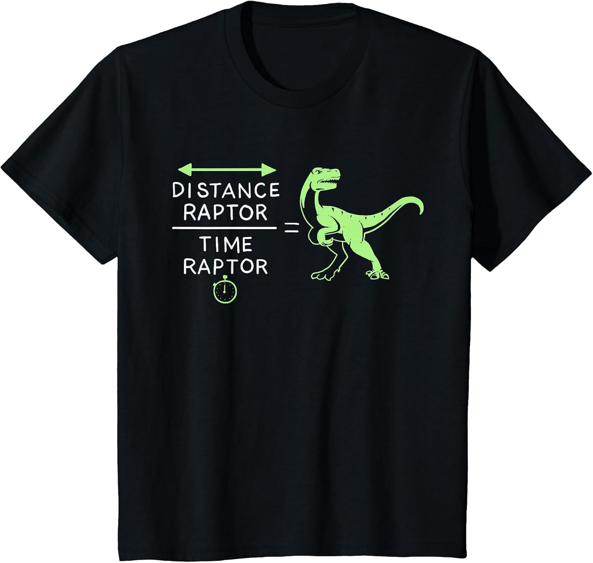 Distance Raptor Over Time Raptor Equals Velociraptor T-Shirt T-Shirt - Black