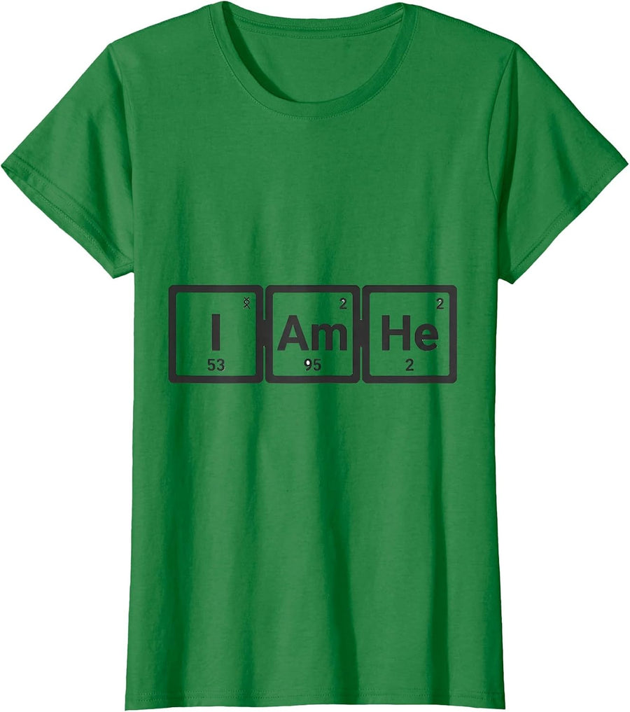 Women's I Am He Funny Periodic Table Science Teacher Humor T-Shirt - Kelly Green