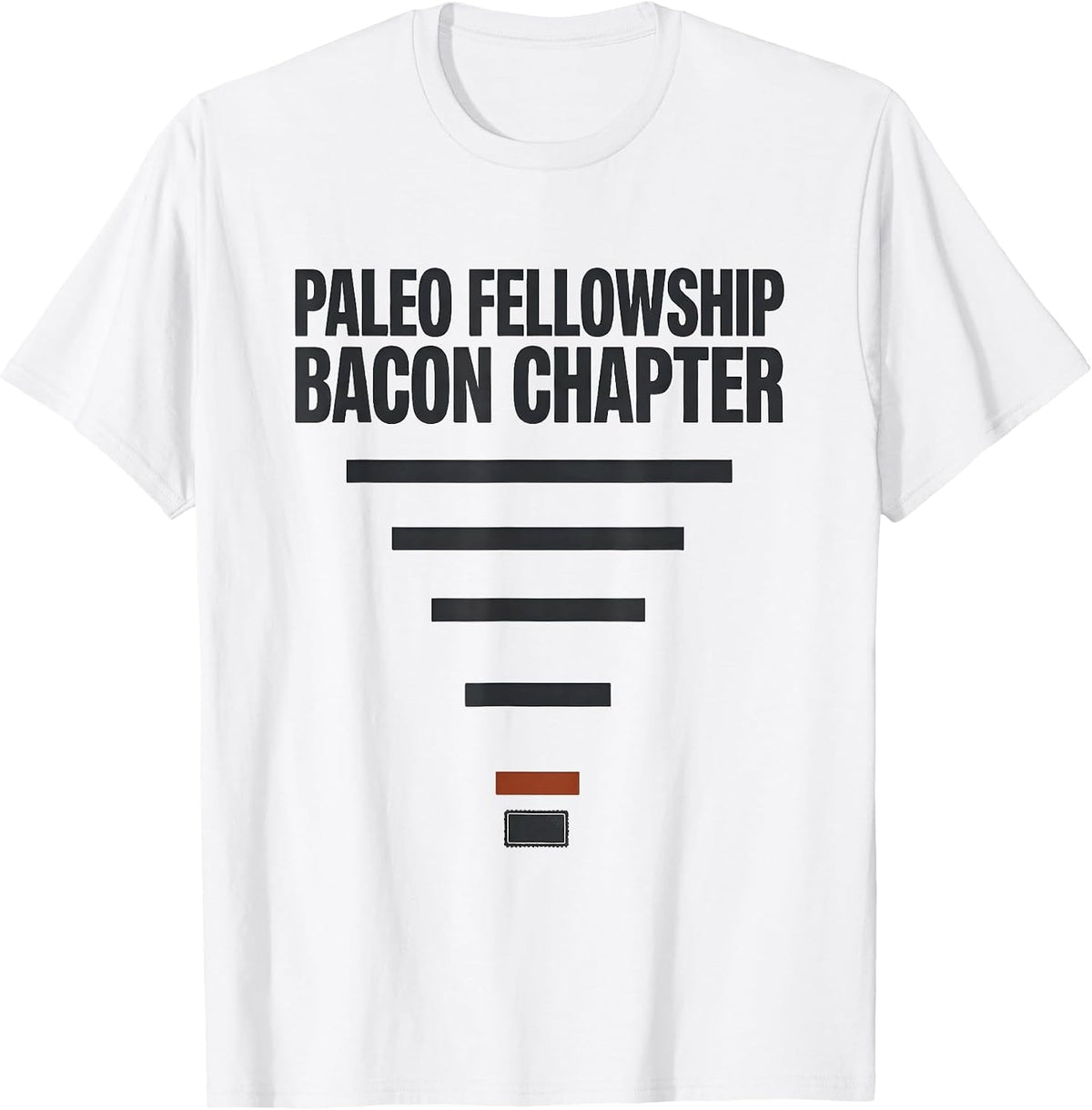 Men's Paleo Fellowship Bacon Chapter Funny Carnivore Diet Meat T-Shirt - White