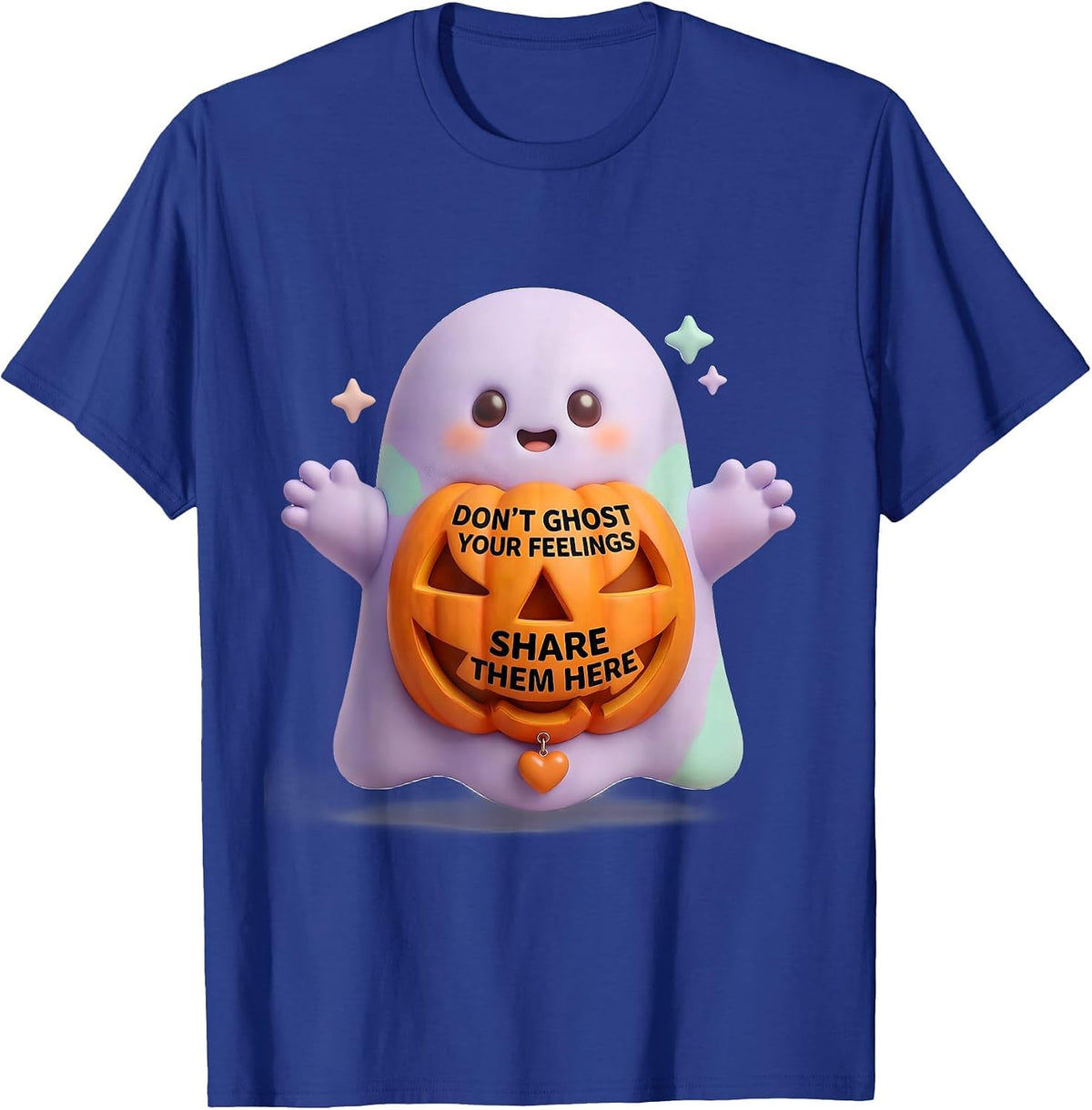 Don't Ghost Your Feelings Share Them Here Cute Kawaii T-Shirt - Royal Blue