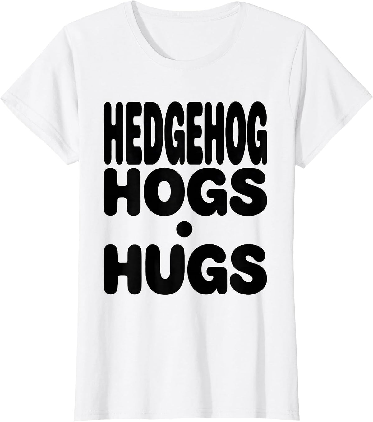 Women's Hedgehog Hogs Hugs Cute Hedgehog Lover Animal Humor T-Shirt - White
