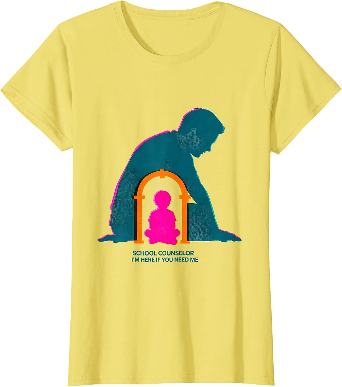 School Counselor — I’m Here If You Need Me Funny T-Shirt - Lemon Yellow