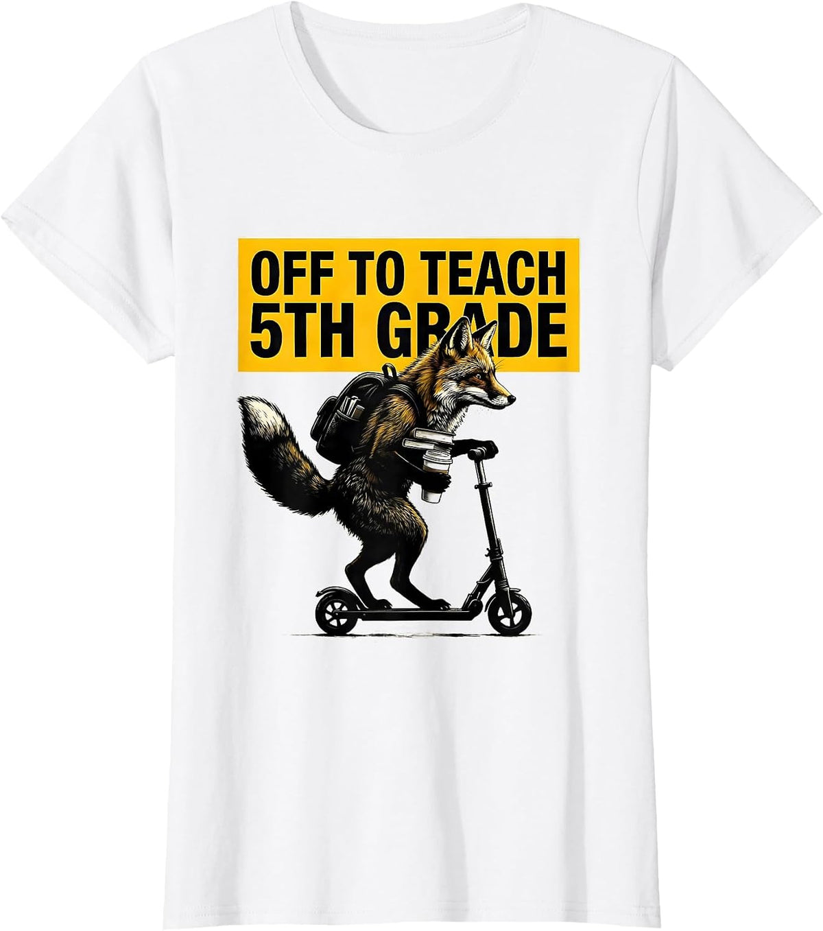 Off To Teach 5th Grade Fox Scooter Teacher Humor T-Shirt - White