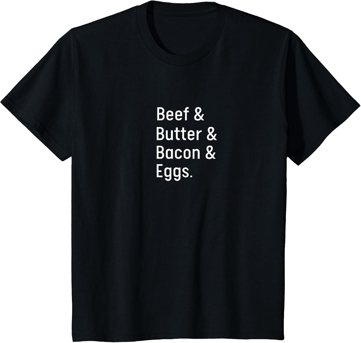 Beef & Butter & Bacon & Eggs Keto T-Shirt - Black