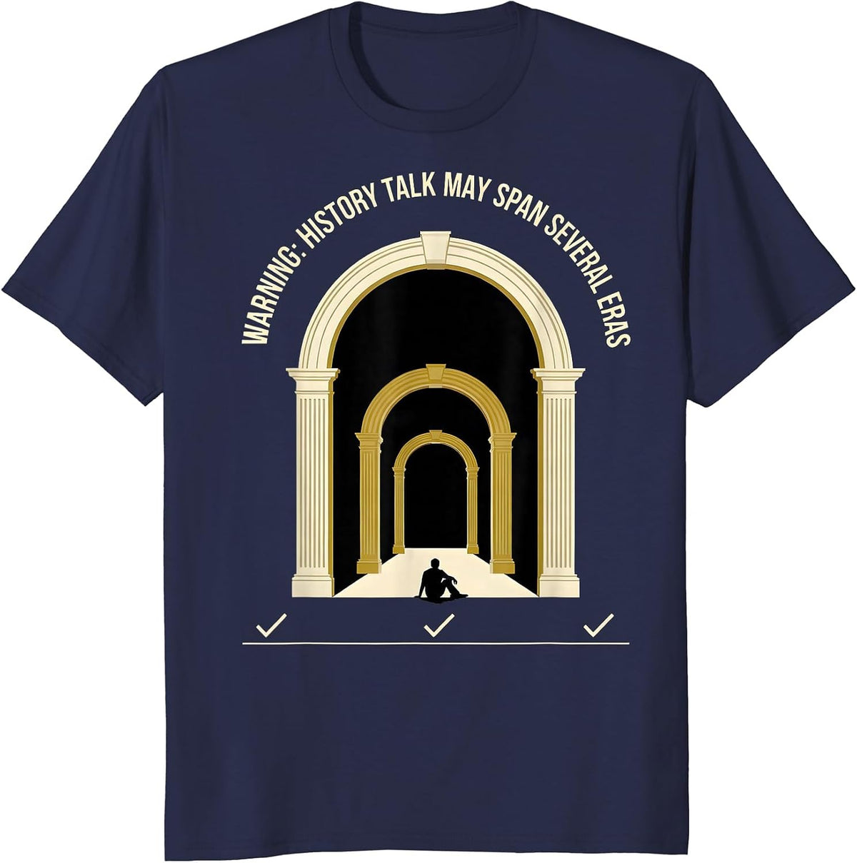 Men's Warning: History Talk May Span Several Eras Funny History T-Shirt - Navy Blue