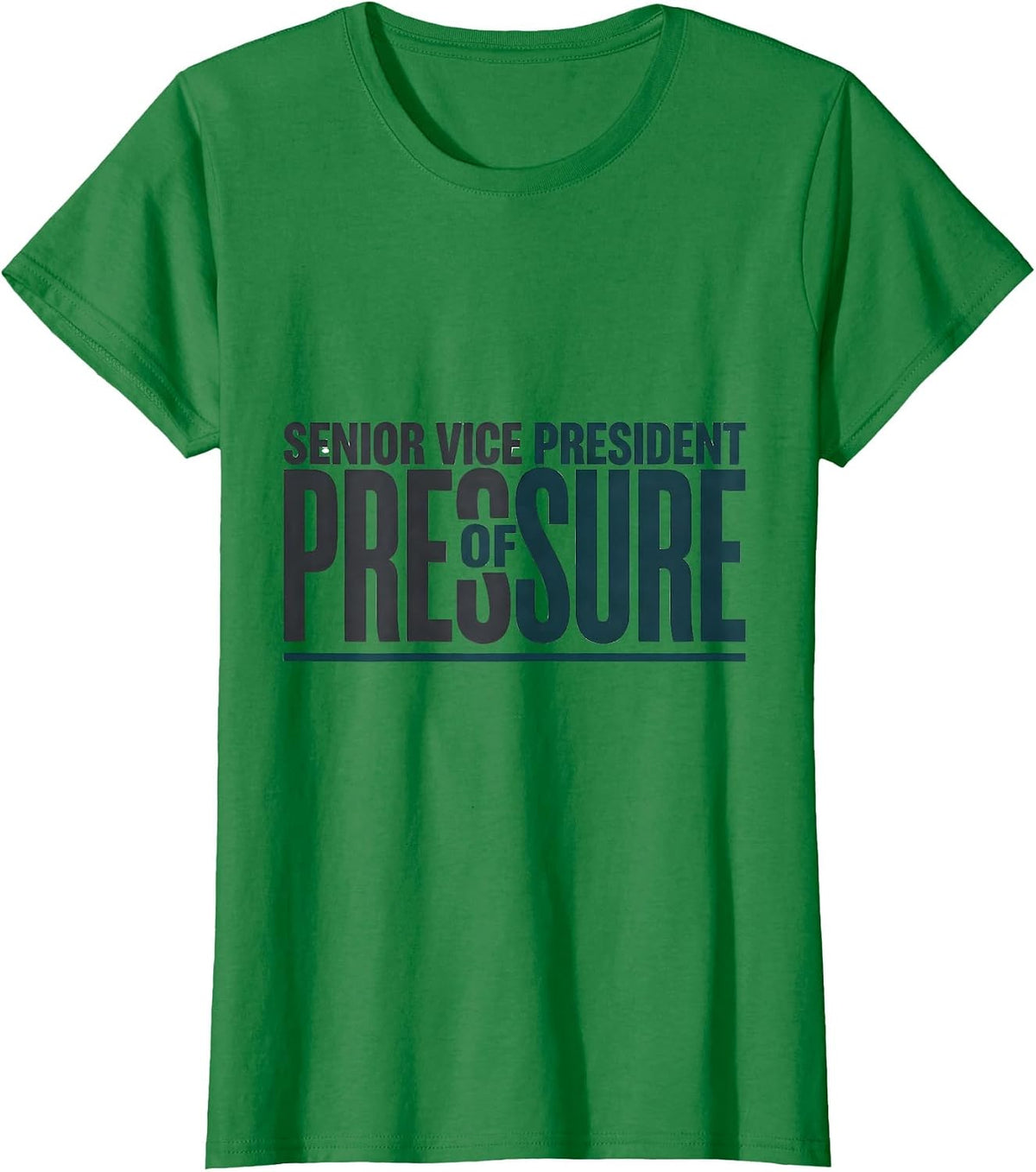 Senior Vice President Of Pressure Funny Massage Therapist T-Shirt - Kelly Green