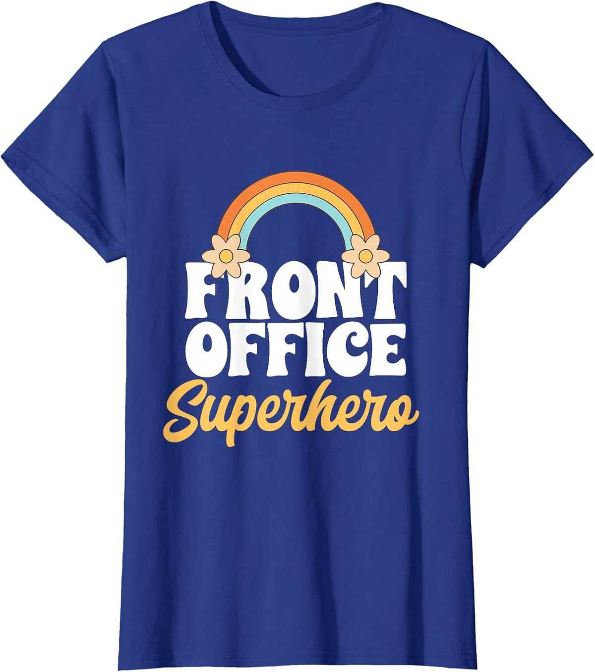 Front Office Superhero Secretary Administrative Assistant T-Shirt - Royal Blue