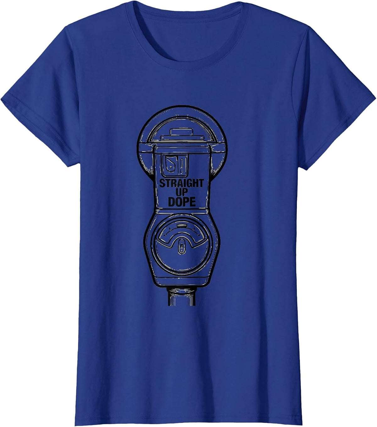 Women's Straight Up Dope Funny Gangster Rap Slang Hip Hop Humor T-Shirt - Royal Blue